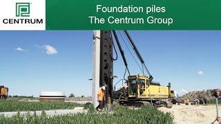 Foundation piles - The Centrum Group - video