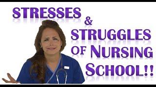 The Stresses and Struggles of Nursing School