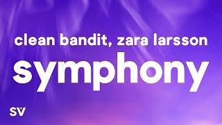 Clean Bandit - Symphony (Lyrics) ft. Zara Larsson