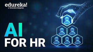 AI for HR | Generative AI for HR| How to Use AI for Human Resources Management| Edureka