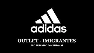 Visitamos a Nova Loja Outlet da ADIDAS Imigrantes - São Bernardo - SP -  O Melhor da Adidas é Aqui!!