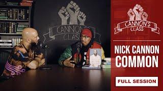 [FULL SESSION] Common on #CannonsClass