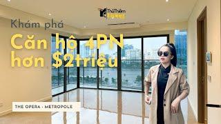 Có Gì Bên Trong Căn Hộ 4 Phòng Ngủ Hơn 2 Triệu Đô tại The Opera Metropole | Thu Thiem Living