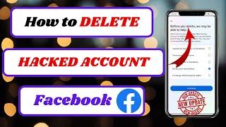 how to delete hacked facebook account|delete hacked facebook account |2024