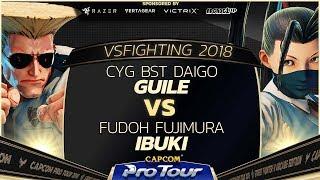 CYG BST Daigo (Guile) vs Fudoh Fujimura (Ibuki)  - VSFighting 2018 - Grand Finals - SFV-  CPT 2018