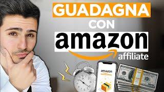 Come GUADAGNARE con AMAZON AFFILIATE - Guida completa