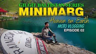 Astore to Minimarg Valley | Burzil Pass | Rainbow Lake |  Bike Tour | Gilgit Baltistan Series Ep 02