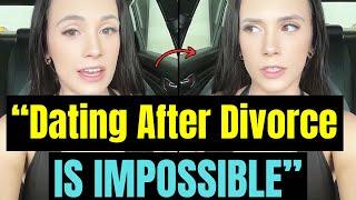 Single Divorced Women "STRUGGLE FINDING MEN" | The Struggles Of Modern Women "DATING AFTER DIVORCE -