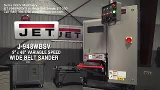 Sierra Victor Machinery: JET J-948WBSV 9 in. Wide Belt Sander