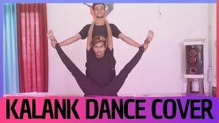 Kalank Duet Song Dance Cover, Choreographed By DK Dancer