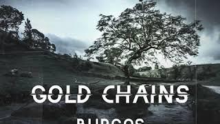 BURGOS - GOLD CHAINS PROD BY NADIAK