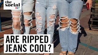 Are Ripped Jeans Cool? | The Social