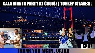 Turkey da Cruise d Traditional Food bokka Dance da Gammth | Gala Dinner on Cruise  | EP 07