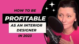 How to be Profitable as an Interior Designer in 2023 | Resilient by Design Podcast with Rebecca Hay