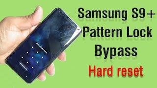 how to unlock screen pattern from samsung s9 plus | hard reset SM-G965F