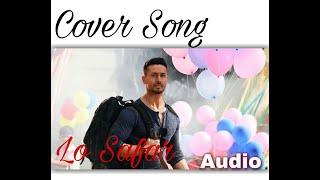 Lo_Safar-Cover_Song||Rashid & Siam Rahman  Audio_Cover