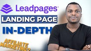 Create a High-Converting Leadpages Landing Page for Affiliate Marketing (in-depth tutorial)