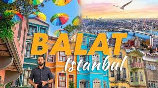 BALAT ISTANBUL| Homes and Beyond