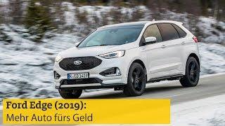 Ford Edge (2019): Größter SUV der Marke bietet mehr Auto fürs Geld | ADAC