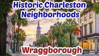 Wraggborough- Downtown Charleston, SC Neighborhoods Tour [Historic District] 7/14