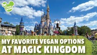 My Favorite Magic Kingdom Vegan Options - And all the options as of August 2024!