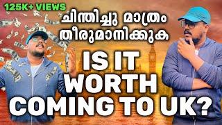 Think before you come | Is it worth coming to UK in 2023 | The actual Truth | UK malayalam Vlog