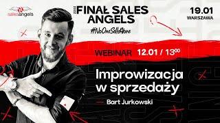 Improwizacja w sprzedaży - Bart Jurkowski | I'MPRO IMPRO dla Sales Angels