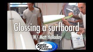 How to gloss a surfboard : applying the final gloss coat