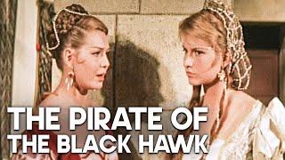 The Pirate of the Black Hawk | RS | PIRATES | Swashbuckler Film | Classic Movie