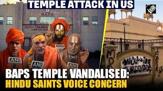 Jagadguru Shankaracharya, other saints condemn vandalism of BAPS Hindu temple in US’ California