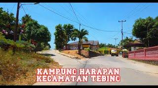 Kampung Harapan !!! Kecamatan Tebing !!! Tanjung Balai Karimun !!! Kepulauan Riau