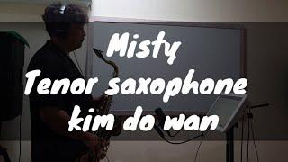 Misty-Ella fitzgerald Tenor sax 테너색소폰연주(By김도완)