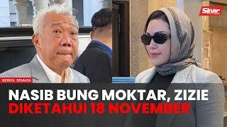 Keputusan Bung Moktar, Zizie Izette kes rasuah RM2.8 juta 18 November