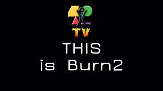 THIS is Burn2