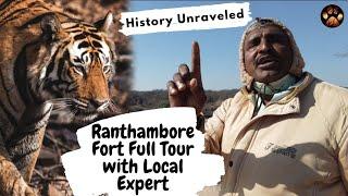 History of Ranthambore Fort | Ancient Stories and Tiger Tales of Ranthambore | Fort Tour with Local