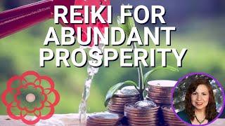 Reiki for Abundant Prosperity 