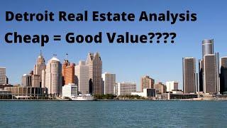 Detroit Real Estate/Property Analysis - Is it a Good Investment????