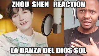 ZHOU SHEN 周深 Reaction - La Danza Del Dios Sol - 西语版中拉命运共同体主题曲 官方版MV