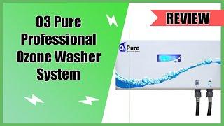 O3 Pure Professional Ozone Washer System