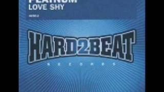 Love Shy bassline Remix-Platnum