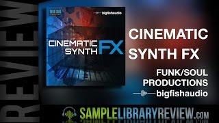 Review Cinematic Synth FX Funk Soul Productions /Big Fish Audio