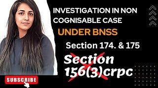 Section 174 & 175 of BNSS, 2024