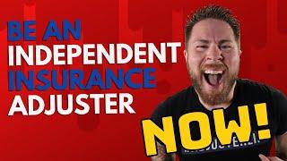 Why You Should Be An Independent Insurance Adjuster