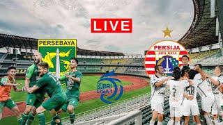 LIVE PERSEBAYA VS PERSIJA JAKARTA | LIGA 1 BRI 2024-2025