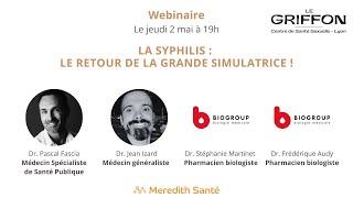 La Syphilis : le retour de la grande simulatrice ! Centre Le Griffon Lyon