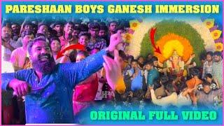 Pareshan Boys Ganesh immersion Full Video | Pareshan Boys1