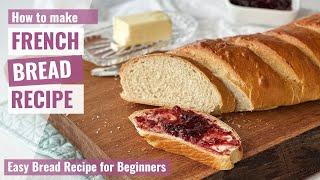 EASY FRENCH BREAD RECIPE | Sandwich Bread | Yeast Bread Recipe | Soft Bread | Homemade Bread