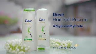 Dove Hair Fall Rescue Shampoo & Conditioner #MyBraidMyPride