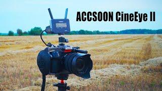 Обзор Accsoon CineEye II - видеосендер для трансляции на смартфоны и планшеты.