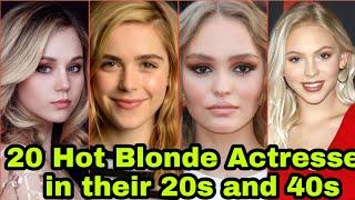 Top 20 Most Beautiful Hot Blonde hair Actresses in their 20s and 40s